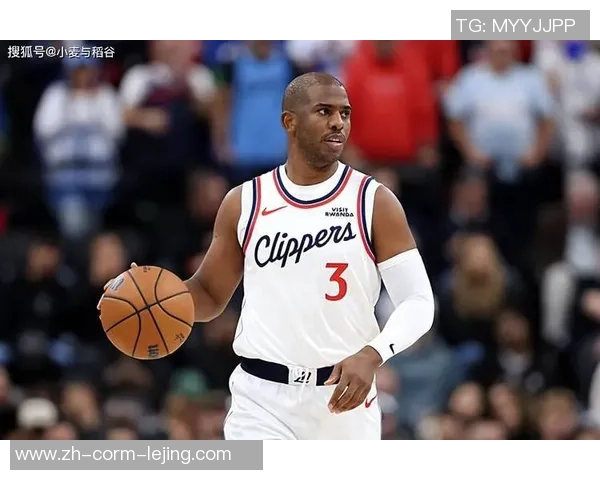 曝快船有些人让保罗太心疼!CP3最新状况：多队自动联络不缺下家